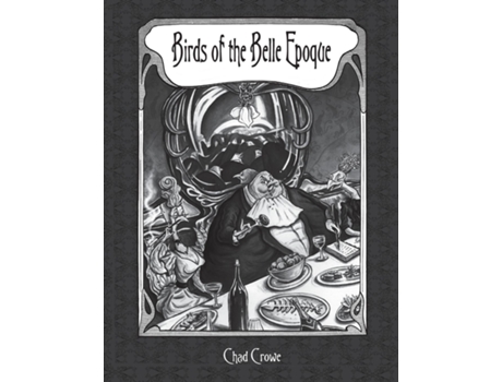 Livro Birds Of The Belle Epoque De Chad Crowe (inglês)