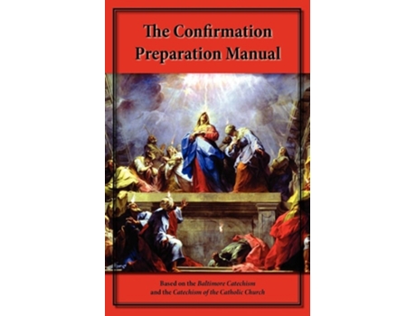 Livro The Confirmation Preparation Manual De Steve Kellmeyer (inglês)