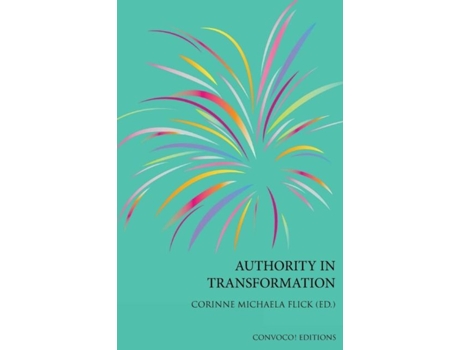 Livro Authority In Transformation De Corinne M Flick (inglês)