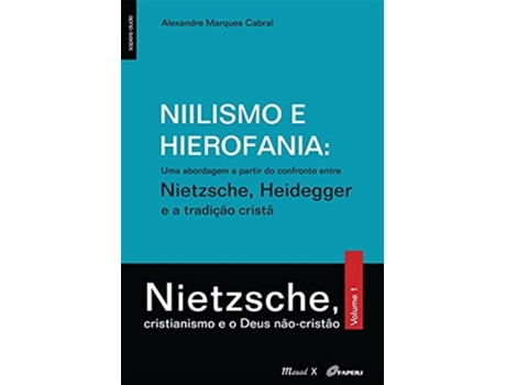 Livro Niilismo E Hierofania Uma Abordagem A Partir Do C de Cabral Marques (Português do Brasil)
