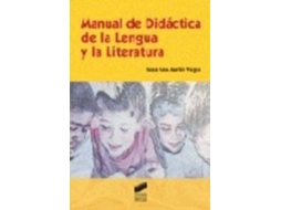 Livro Manual Didáctica Lengua Y Literatura de Rosa Ana Martín Vegas