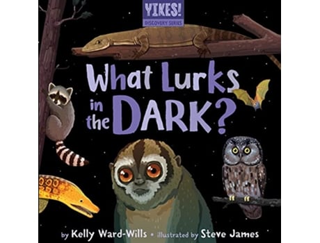 Livro What Lurks in the Dark? de Kelly Ward-Wills (Inglês - Capa Dura)