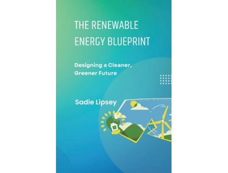 Livro The Renewable Energy Blueprint de Sadie Lipsey (Inglês)