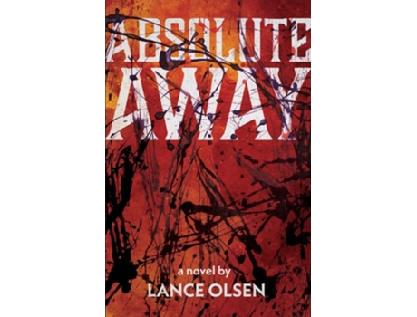 Livro Absolute Away De Lance Olsen (inglês)