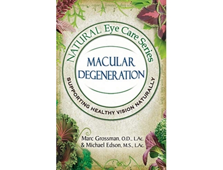 Livro Natural Eye Care Series Macular Degeneration de Marc Grossman OD Michael Edson (Inglês)