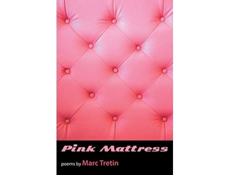 Livro Pink Mattress de Marc Tretin (Inglês)