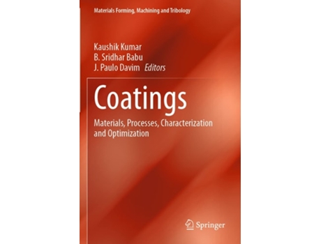 Livro Coatings Materials, Processes, Characterization And Optimization De Kaushik Kumar, B Sridhar Babu Et Al. (inglês)