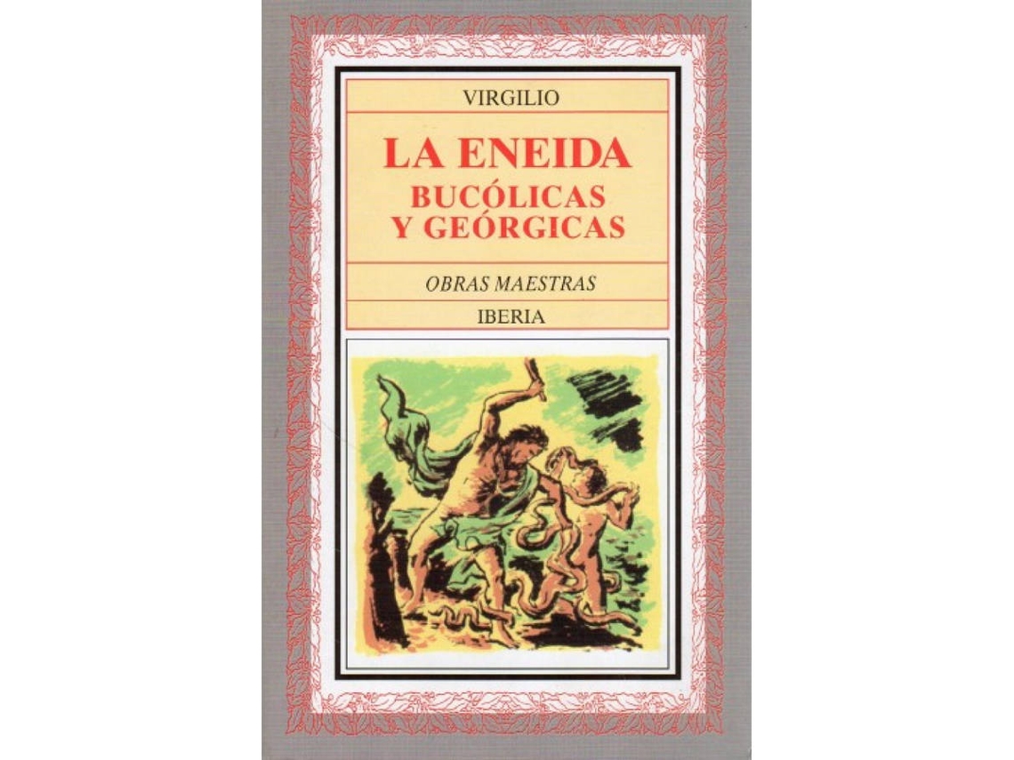 Livro Eneida, La. Bucólicas Y Geórgicas de Virgilio (Espanhol)