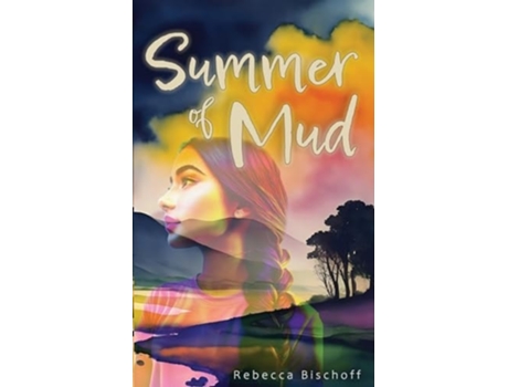 Livro Summer of Mud de Rebecca Bischoff (Inglês)