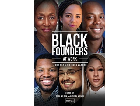Livro Black Founders at Work Journeys to Innovation de HBCUvc Social Good Fund (Inglês)