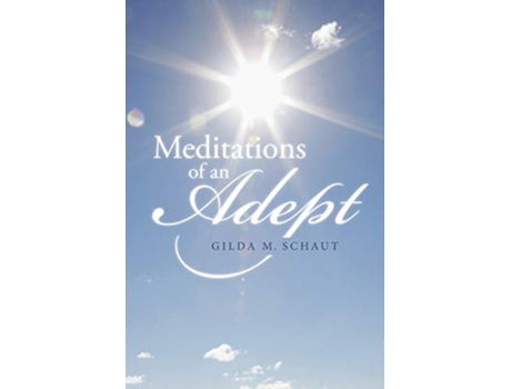 Livro Meditations of an Adept de Gilda M Schaut (Inglês)