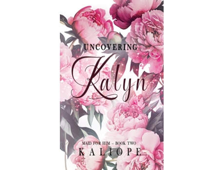 Livro Uncovering Kalyn de Kaliope (Inglês)