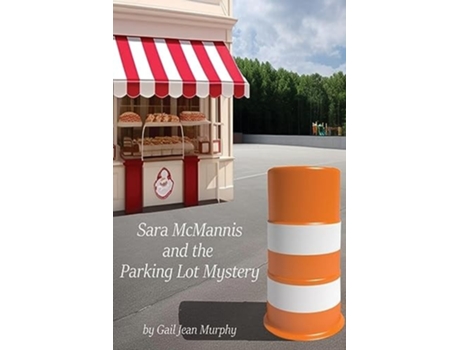 Livro Sara McMannis and the Parking Lot Mystery de Gail Jean Murphy (Inglês)