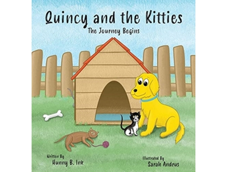 Livro Quincy and the Kitties: The Journey Begins Hunny B Ink (Inglês)
