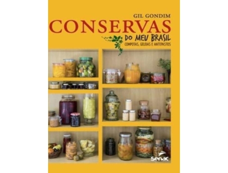 Livro Conservas Do Meu Brasil De Gil Gondim (inglês)