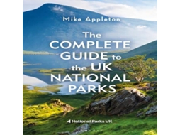 Livro Complete Guide to the UK National Parks de Mike Appleton (Inglês)