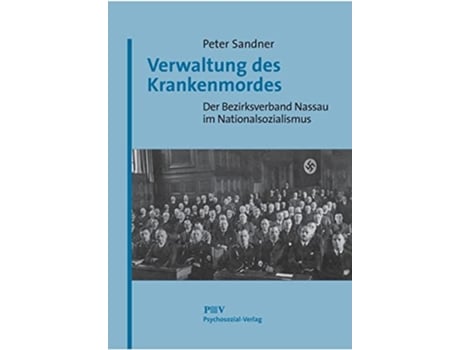 Livro Verwaltung des Krankenmordes Historische Schriftenreihe Des Landeswohlfahrtsverbandes Hes German Edition de Peter Sandner (Alemão)