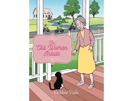 Livro The Old Woman Inside De Debbie Viale (inglês)