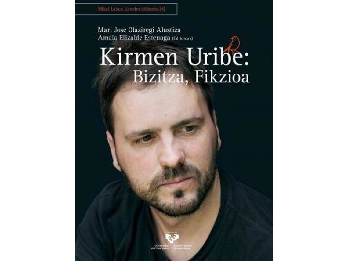 Livro Kirmen Uribe de Editado por Mari Jose Olaziregi Alustiza, Editado