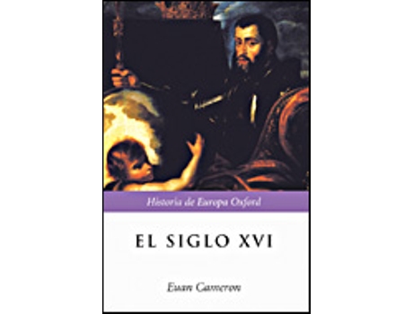 Livro El Siglo Xvi de Euan Cameron (Espanhol)