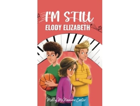 Livro Im Still Elody Elizabeth de Molly McNamara Carter (Inglês - Capa Dura)