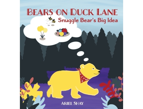Livro Bears On Duck Lane: Snuggle Bear's Big Idea Ariel S Murphy (Inglês)