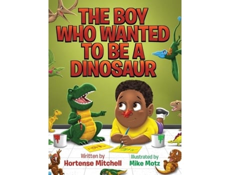 Livro The Boy Who Wanted to be a Dinosaur de Hortense Mitchell (Inglês)