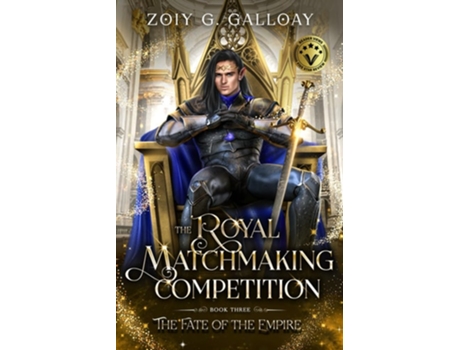 Livro The Royal Matchmaking Competition The Fate of the Empire de Zoiy G Galloay (Inglês)