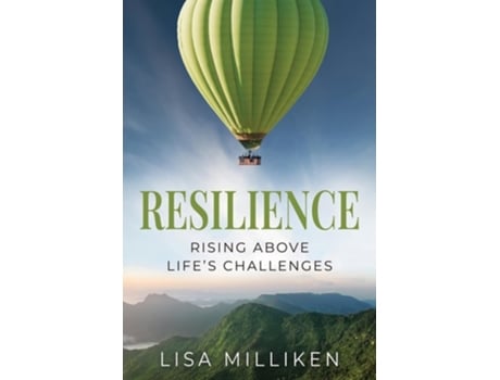 Livro Resilience Rising Above Lifes Challenges de Lisa Milliken (Inglês)
