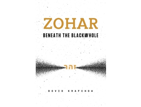 Livro Zohar-beneath The Blackwhole De Dovid Krafchow (inglês)