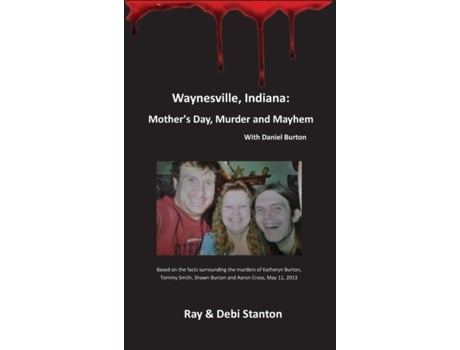 Livro Waynesville, Indiana: Mother's Day, Murder and Mayhem Ray Stanton, Daniel Burton (Inglês)