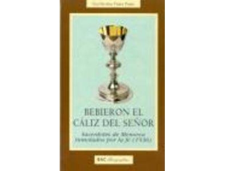 Livro Bebieron El Cáliz Del Señor de Guillermo Pons Pons