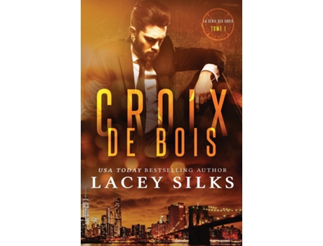 Livro Croix De Bois Bad Boys, Cowboys Et Millionnaires De Lacey Silks (inglês)