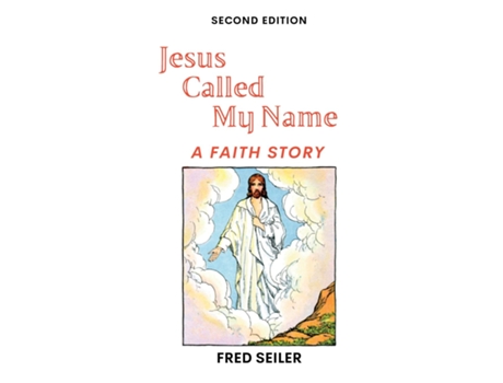 Livro Jesus Called My Name, Second Edition de Seiler, Fred et al. (Inglês)