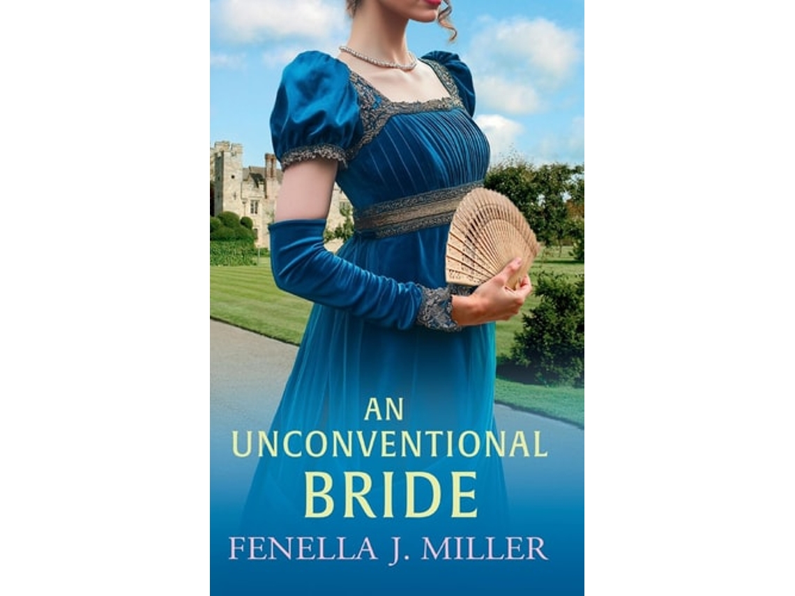 Livro An Unconventional Bride De Fenella J Miller (inglês - Capa Dura)