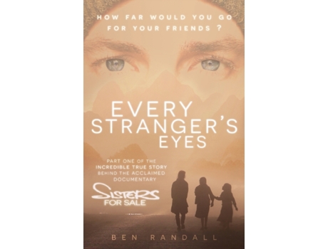 Livro Every Stranger's Eyes: Part one of the incredible true story behind the acclaimed 'Sisters for Sale' documentary Ben Randall (Inglês)