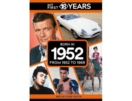 Livro My First 18 Years - Born in 1952 de TDM Publishing (Inglês)