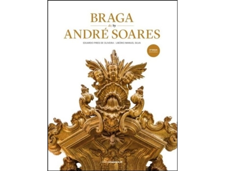 Livro Braga de/by André Soares de Oliveira Eduardo Pires de Silva Libório Manuel (Português - Capa Dura)