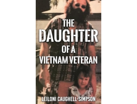 Livro Daughter of a Vietnam Veteran de Leiloni Caughell-Simpson (Inglês - Capa Dura)