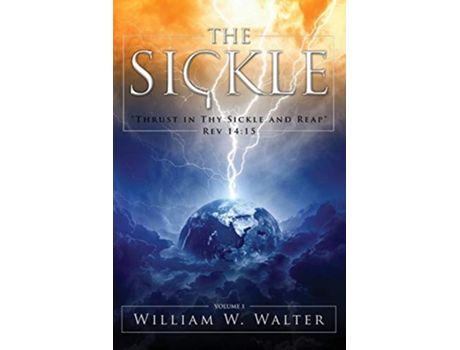 Livro The Sickle de William W Walter (Inglês)