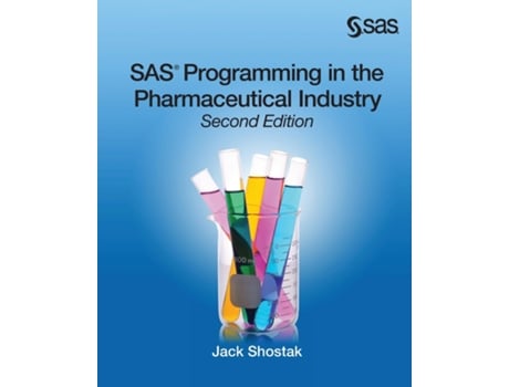 Livro Sas Programming In The Pharmaceutical Industry, Second Edition De Jack Shostak (inglês)