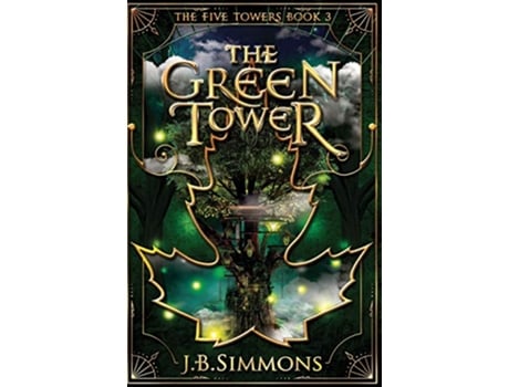 Livro The Green Tower 3 Five Towers de JB Simmons (Inglês)