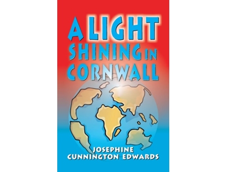 Livro A Light Shining In Cornwall De Josephine Cunnington Edwards (inglês)