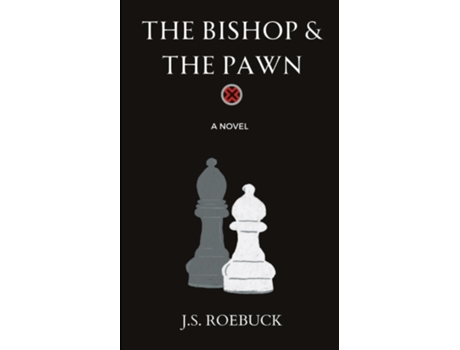 Livro The Bishop amp The Pawn de JS Roebuck (Inglês)