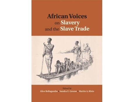 Livro African Voices on Slavery and the Slave Trade: Volume 2, Essays on Sources and Methods (Inglês)
