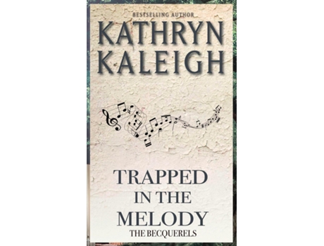 Livro Trapped In The Melody De Kathryn Kaleigh (inglês)
