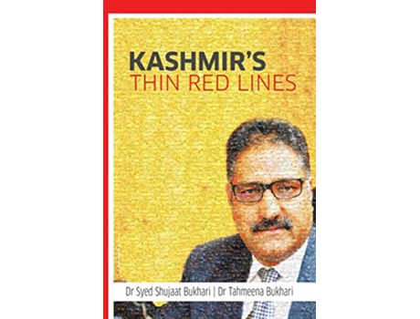 Livro Kashmir’s Thin Red Lines de Dr Syed Shujaat Bukhari Dr Tahmeena Bukhari (Inglês)
