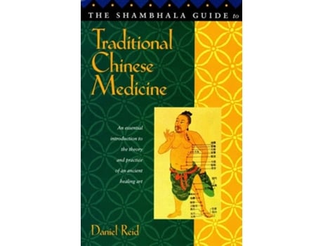 Livro The Shambhala Guide to Traditional Chinese Medicine de Daniel P Reid (Inglês)