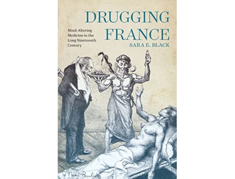 Livro Drugging France de Sara E Black (Inglês - Capa Dura)