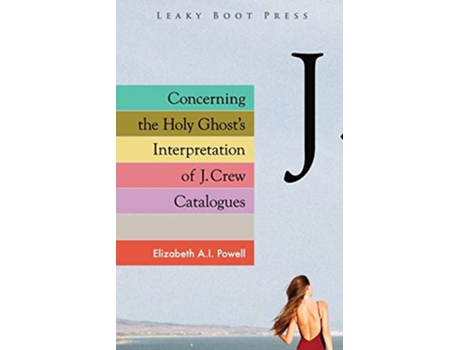 Livro Concerning the Holy Ghosts Interpretation of J Crew Catalogues de Elizabeth A I Powell (Inglês)